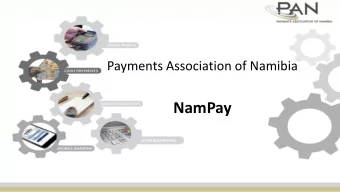 NamPay  Delivery of an Efficient Payment System  The solution ensures compliance with the Bank of