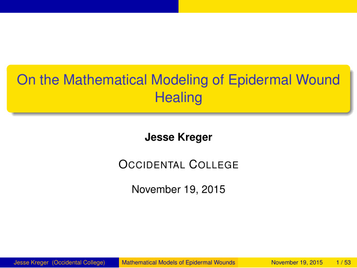 on the mathematical modeling of epidermal wound healing