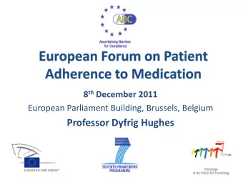 Professor Dyfrig Hughes  1 Overall aim of the ABC project  Produce evidence-based