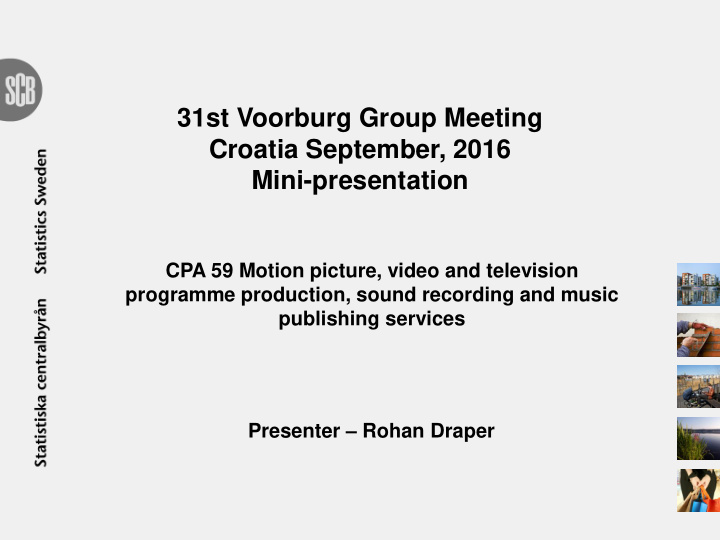 31st voorburg group meeting croatia september 2016 mini