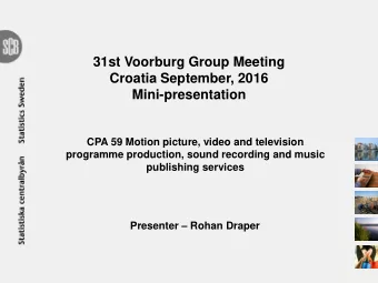 31st Voorburg Group Meeting Croatia September, 2016 Mini-presentation  CPA 59 Motion picture, video