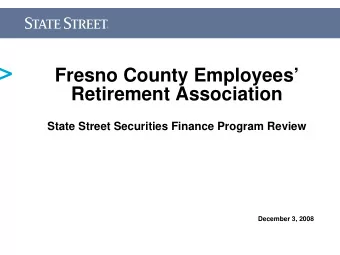 Fresno County Employees  Retirement Association  State Street Securities Finance Program Review