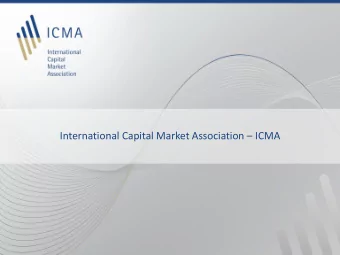 International Capital Market Association  ICMA  Table of Contents  ICMAs Mission Statement