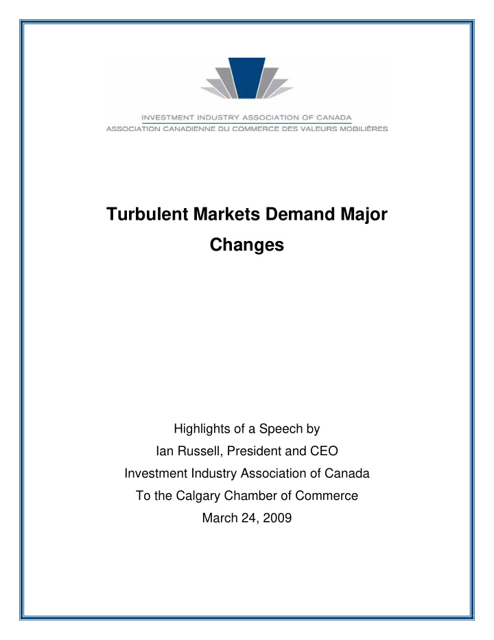 turbulent markets demand major changes