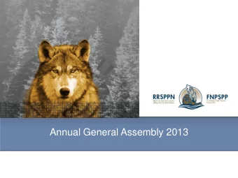Annual General Assembly 2013  Agenda    Opening of the Meeting    Word of Welcome from the
