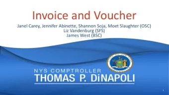 Invoice and Voucher  Janel Carey, Jennifer Abinette, Shannon Soja, Moet Slaughter (OSC)  Liz