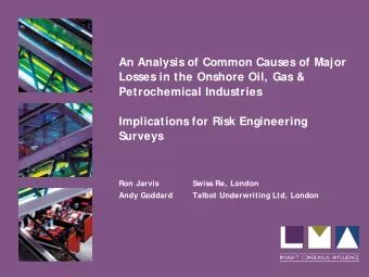 An Analysis of Common Causes of Major  Losses in the Onshore Oil, Gas &amp;  Petrochemical