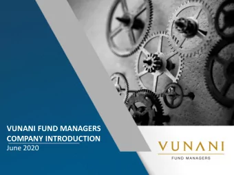 COMPANY INTRODUCTION  June 2020  DD MM YYYY  COMPANY SNAPSHOT 33 staff R40.9 bn  Assets under