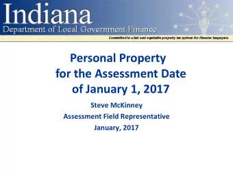 Personal Property  for the Assessment Date  of January 1, 2017  Steve McKinney  Assessment Field
