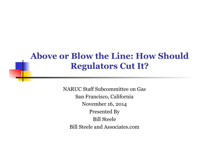 above or blow the line how should regulators cut it