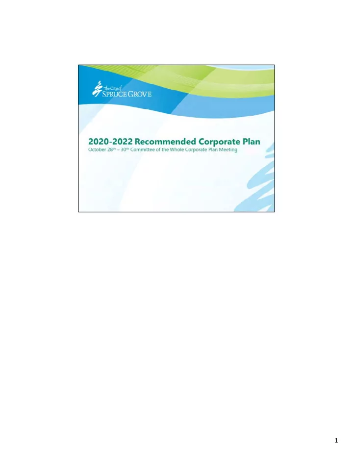 1 spruce grove as a whole operates through the