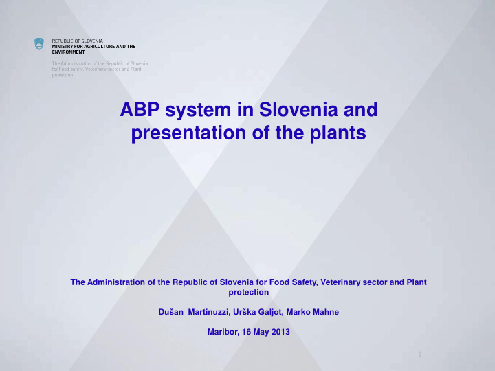 abp system in slovenia and presentation of the plants the