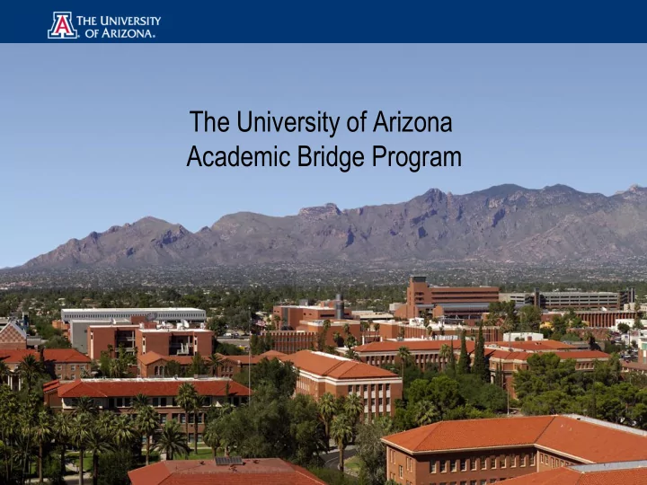 who is the ua academic bridge program for 1 conditionally