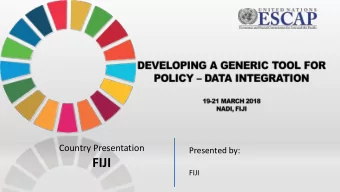 FIJI  FIJI  1. Planning documents driving  education policy  Notes  Provide details of all planning