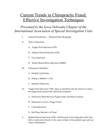 Current Trends in Chiropractic Fraud:  Effective Investigation Techniques  Presented to the