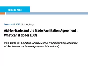 Aid  id-for  or-Trade  ade and  d the  e Trade  de Facil  cilit  itation  ation Agr  gree  eeme