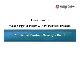 West Virginia Police &amp; Fire Pension Trustees