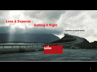 Loss &amp; Expense :  Getting it Right  1  Standard Processes  when any disruption occurs