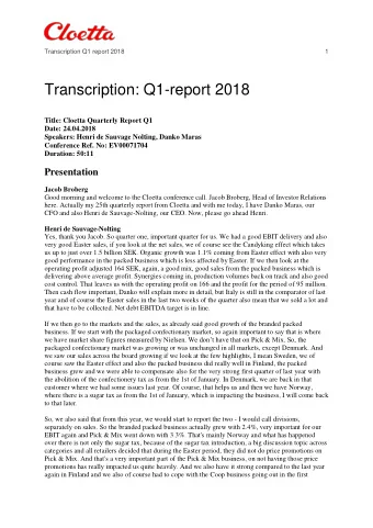 Transcription: Q1-report 2018 Title: Cloetta Quarterly Report Q1 Date: 24.04.2018 Speakers: Henri