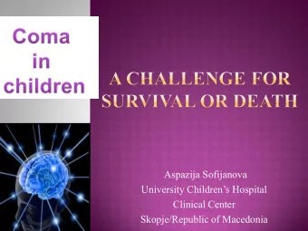 Aspazija Sofijanova  University Childrens Hospital  Clinical Center  Skopje/Republic of