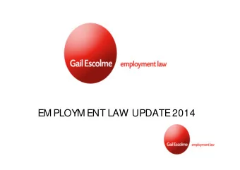 EM PLOYM ENT LAW UPDATE 2014  CONTENTS  EARLY ACAS CONCILIATION  PENSION AUTO ENROLM ENT