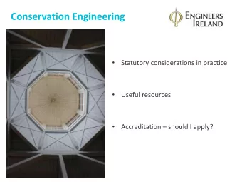 Conservation Engineering    Statutory considerations in practice    Useful resources