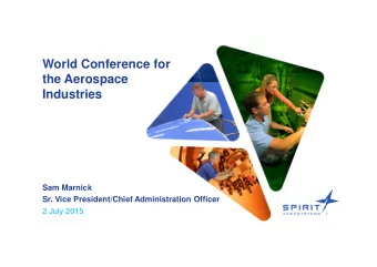 World Conference for  the Aerospace  Industries  Sam Marnick  Sr. Vice President/Chief