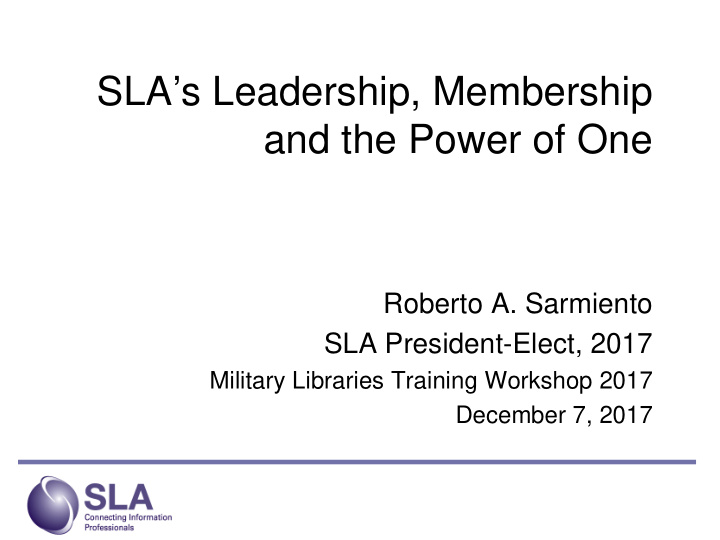 sla s leadership membership and the power of one