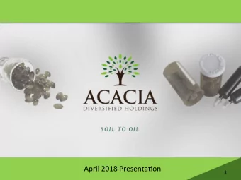 April 2018 Presenta1on  1  Disclaimer  Disclaimer  This presenta1on includes forward-looking