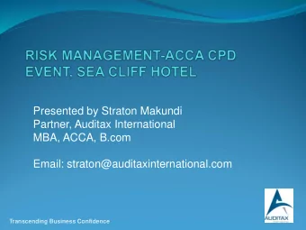 Presented by Straton Makundi  Partner, Auditax International  MBA, ACCA, B.com  Email: