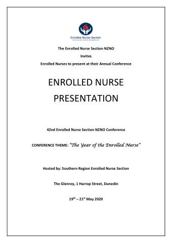ENROLLED NURSE  PRESENTATION  42nd Enrolled Nurse Section NZNO Conference CONFERENCE THEME: The