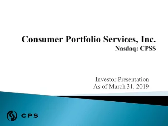 Investor Presentation  As of March 31, 2019    Consumer finance company    Irvine, California