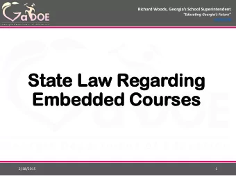 Stat  ate L  Law  aw Rega  garding  Embed  Embedded Co  Courses  es  2/18/2015  1  20-2-159.  20