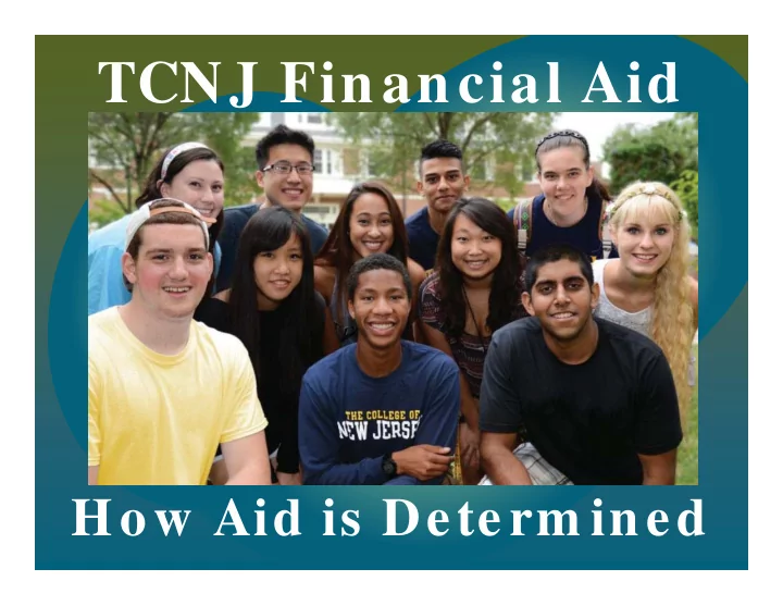 how aid is determ ined aid determ ination at tcnj aid