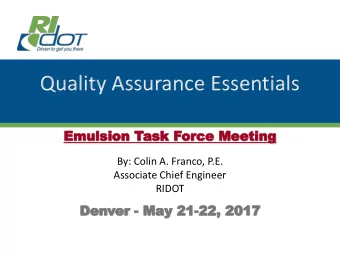 Quality Assurance Essentials  Emulsion  Emulsion Tas  ask  k For  orce  ce Mee  Meeting  ting  By: