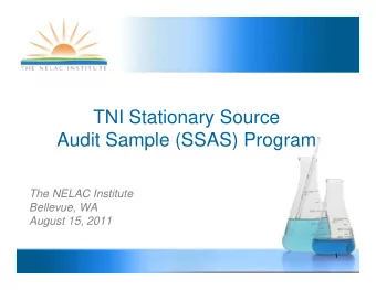 TNI Stationary Source  y  Audit Sample (SSAS) Program  The NELAC Institute  Bellevue, WA  August