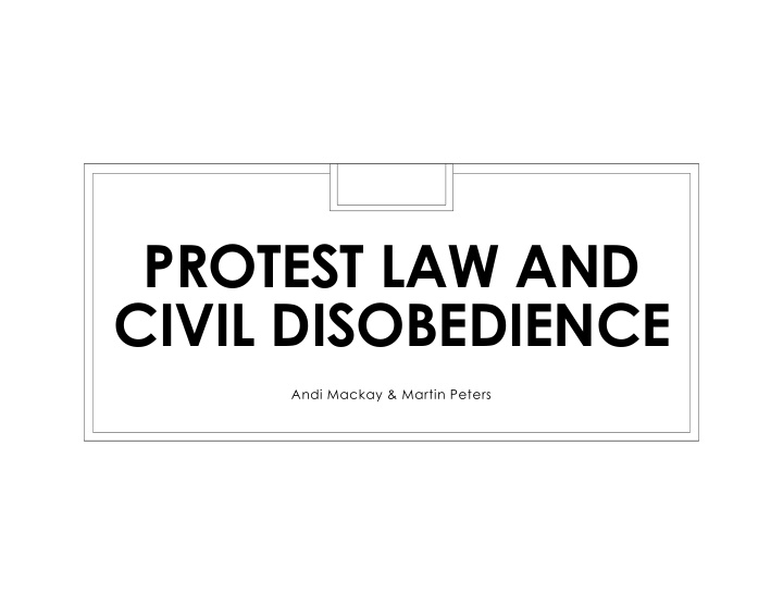protest law and civil disobedience