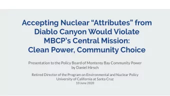 Accepting Nuclear Attributes from  Diablo Canyon Would Violate  MBCPs Central Mission: