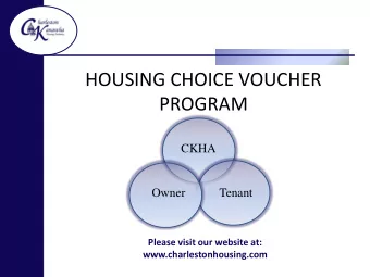 HOUSING CHOICE VOUCHER  PROGRAM  CKHA  Owner  Tenant  Please visit our website at: