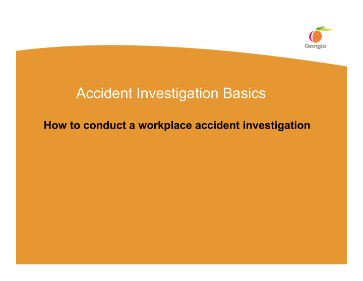 accident investigation basics