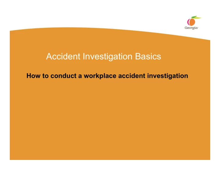 accident investigation basics