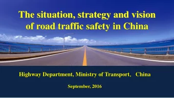 of road traffic safety in China Highway Department, Ministry of Transport  China  September,