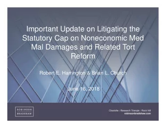 Important Update on Litigating the  Statutory Cap on Noneconomic Med  Mal Damages and Related Tort