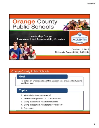 Orange County Public Schools  Leadership Orange  Assessment and Accountability Overview  October