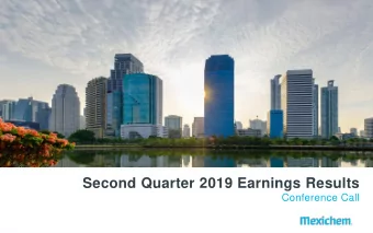 Second Quarter 2019 Earnings Results  Conference Call  Forward-Looking Statements  In  addition  to