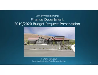 Finance Department  2019/2020 Budget Request Presentation September 25, 2018 Presented by: Jessica