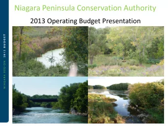 2013 Operating Budget Presentation  2  Corporate Mandate  The mandate of the Conservation