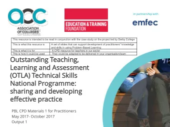 Outstandin  Ou  ding  g Teachin  ing,  g,  Learnin  ing  g and As  Assessme  sment  nt  (OTLA)  A)