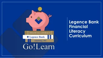 Financial  Literacy  Curriculum  Where to begin?? In todays world, you need a method to transact
