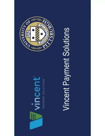 Vincent Payment Solutions  Table of Contents  What is Vincent?  Getting Started  User